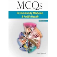 MCQs IN COMMUNITY MEDICINE and PUBLIC HEALTH 5e pb 2016